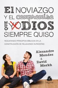 Produktbild: El noviazgo y el compromiso que Dios siempre quiso