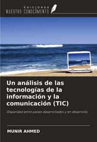 Produktbild: Un an&aacute;lisis de las tecnolog&iacute;as de la informaci&oacute;n y la comunicaci&oacute;n (TIC)