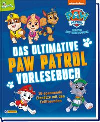 PAW Patrol: Das ultimative PAW-Patrol-Vorlesebuch von 