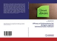 Produktbild: Efficacy of Echinostoma liei Antigens against Schistosomaisis mansoni