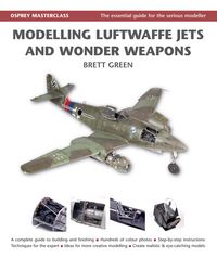 Produktbild: Modelling Luftwaffe Jets and Wonder Weapons