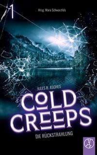 Produktbild: Cold Creeps 1 - Die R&uuml;ckstrahlung