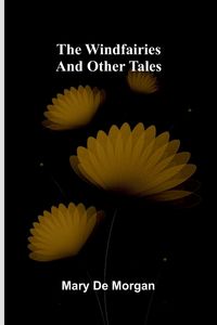 Produktbild: The windfairies, and other tales