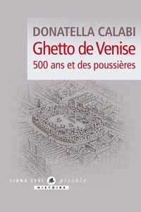 Produktbild: Ghetto de Venise : 500 ans et des poussi&egrave;res