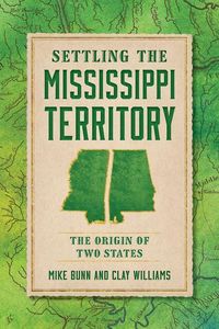 Produktbild: Settling the Mississippi Territory