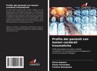Produktbild: Profilo dei pazienti con lesioni cerebrali traumatiche
