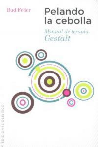 Produktbild: Pelando la cebolla : manual de terapia Gestalt