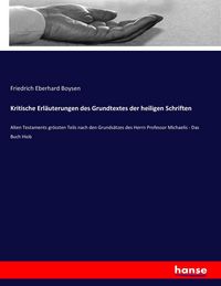 Produktbild: Kritische Erl&auml;uterungen des Grundtextes der heiligen Schriften