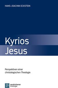 Bild vom Artikel Kyrios Jesus vom Autor Hans-Joachim Eckstein
