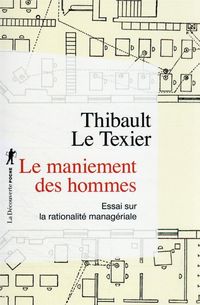 Produktbild: Le maniement des hommes : essai sur la rationalit&eacute; manag&eacute;riale