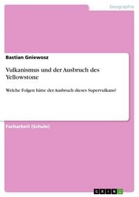 Produktbild: Vulkanismus und der Ausbruch des Yellowstone