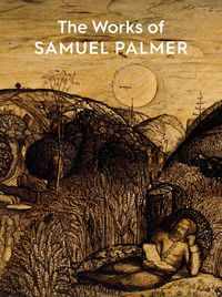 Produktbild: The Works of Samuel Palmer