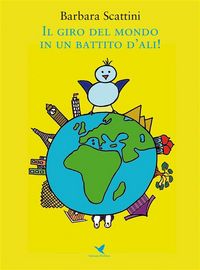 Produktbild: Il giro del mondo in un battito d'ali!