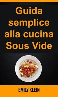 Produktbild: Guida semplice alla cucina Sous Vide