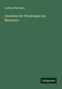 Produktbild: Grundriss der Physiologie des Menschen