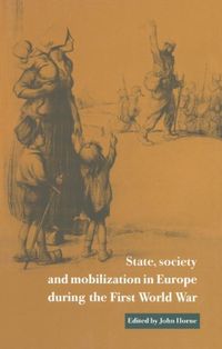 Produktbild: State, Society and Mobilization in Europe during the First World War