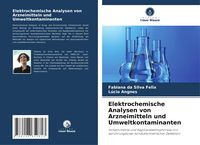 Produktbild: Elektrochemische Analysen von Arzneimitteln und Umweltkontaminanten