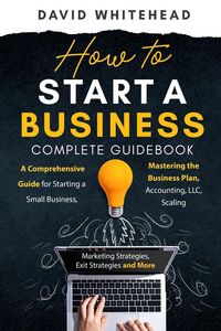 Produktbild: How to Start a Business Complete Guidebook
