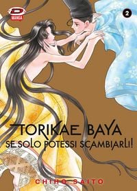 Produktbild: Torikae baya. Se solo potessi scambiarli!. Vol. 2