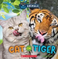 Produktbild: Cat or Tiger (Wild World: Pets and Wild Animals)