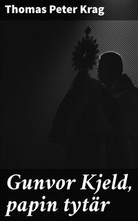 Produktbild: Gunvor Kjeld, papin tyt&auml;r