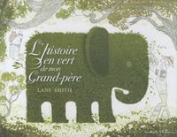 Produktbild: L'histoire en vert de mon grand-p&egrave;re