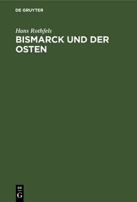Produktbild: Bismarck und der Osten