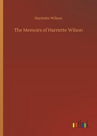 Produktbild: The Memoirs of Harriette Wilson