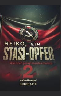 Produktbild: Heiko, ein Stasiopfer 2