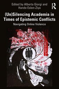 Produktbild: (Un)Silencing Academia in Times of Epistemic Conflicts