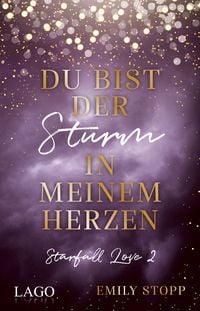 Bild vom Artikel Du bist der Sturm in meinem Herzen vom Autor Emily Stopp