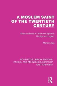 Produktbild: Lings, M: A Moslem Saint of the Twentieth Century