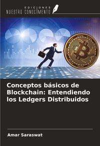 Produktbild: Conceptos b&aacute;sicos de Blockchain: Entendiendo los Ledgers Distribuidos