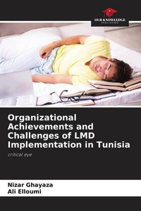Produktbild: Organizational Achievements and Challenges of LMD Implementation in Tunisia