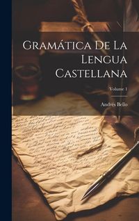 Produktbild: Gram&aacute;tica De La Lengua Castellana; Volume 1