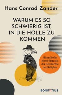 Produktbild: Warum es so schwierig ist, in die H&ouml;lle zu kommen