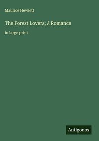 Produktbild: The Forest Lovers; A Romance