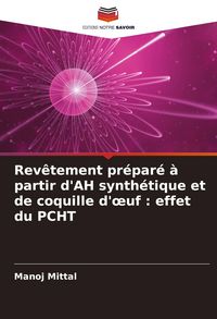 Produktbild: Rev&ecirc;tement pr&eacute;par&eacute; &agrave; partir d'AH synth&eacute;tique et de coquille d'&iquest;uf : effet du PCHT