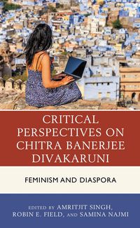 Produktbild: Critical Perspectives on Chitra Banerjee Divakaruni