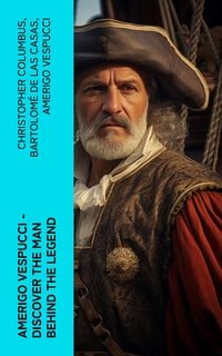 Produktbild: AMERIGO VESPUCCI - Discover the Man Behind the Legend