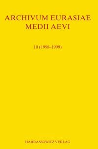 Produktbild: Archivum Eurasiae Medii Aevi 10 (1998-1999)