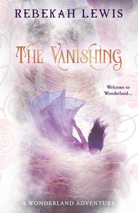 Produktbild: The Vanishing (Wonderland, #1)