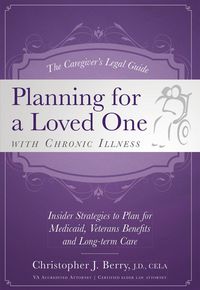 Produktbild: The Caregiver's Legal Guide Planning for a Loved One with Chronic Illness