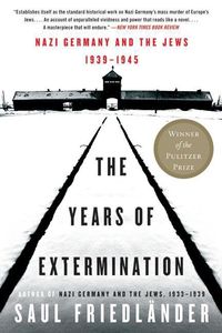 Bild vom Artikel The Years of Extermination: Nazi Germany and the Jews, 1939-1945 vom Autor Saul Friedlander