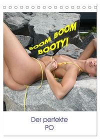 Produktbild: Boom Boom Booty - der perfekte PO (Tischkalender 2027 DIN A5 hoch), CALVENDO Monatskalender