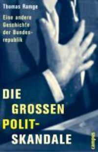 Produktbild: Die gro&szlig;en Polit-Skandale