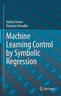 Produktbild: Machine Learning Control by Symbolic Regression