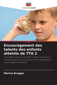 Produktbild: Encouragement des talents des enfants atteints de TTA 2