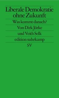 Produktbild: Liberale Demokratie ohne Zukunft