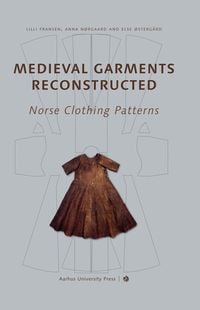Produktbild: Medieval Garments Reconstructed